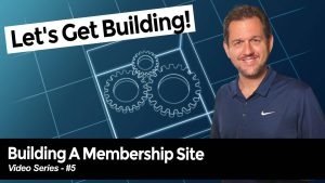 Let’s Begin Building A Membership Site – Plugin Setup